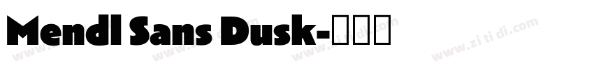 Mendl Sans Dusk字体转换
